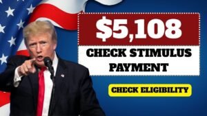 $5,108 Stimulus Payment Coming September 2025 – See If You Qualify